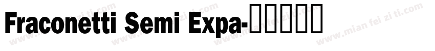 Fraconetti Semi Expa字体转换